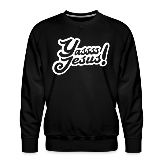 Yasss Jesus - Men’s Premium Sweatshirt - black