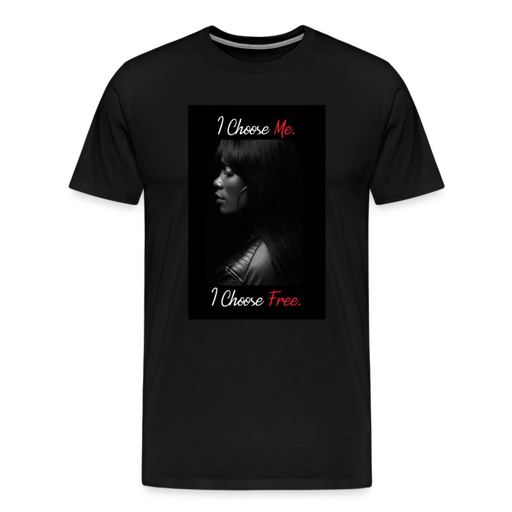 I CHOOSE ME - Unisex Premium T-Shirt - black