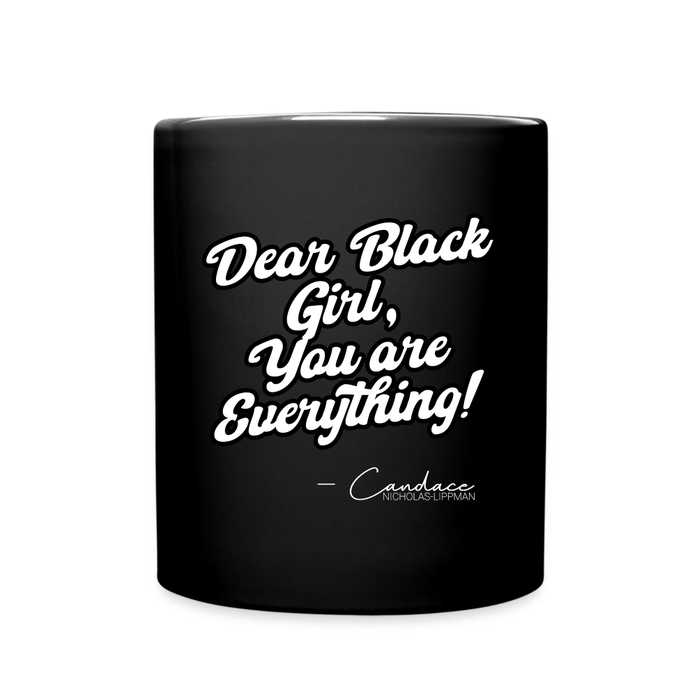 DEAR BLACK GIRL- Full Color Mug - black