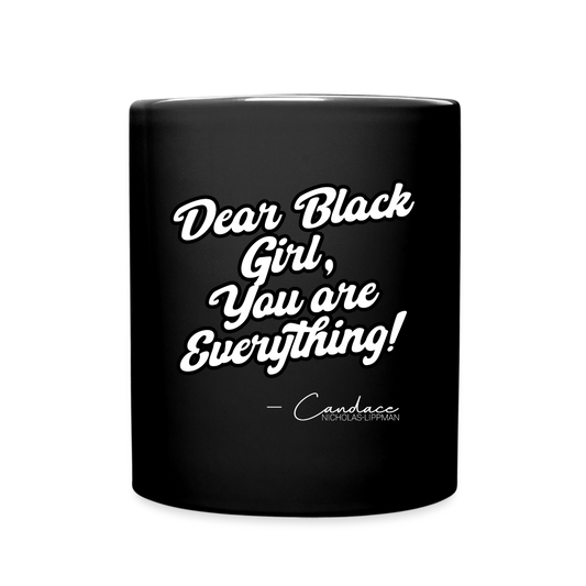 DEAR BLACK GIRL- Full Color Mug - black