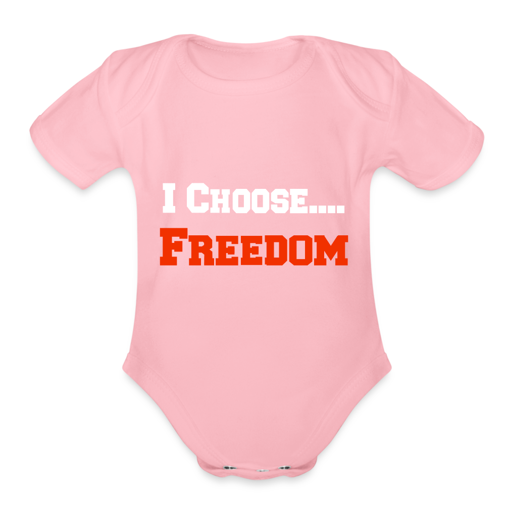 CHOOSE FREEDOM- Organic Short Sleeve Baby Bodysuit - light pink