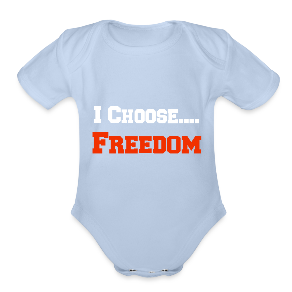 CHOOSE FREEDOM- Organic Short Sleeve Baby Bodysuit - sky