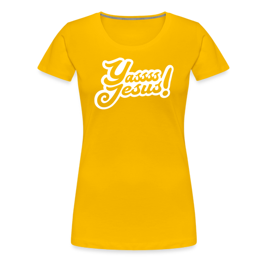 Yasss Jesus - Women’s Premium T-Shirt - sun yellow