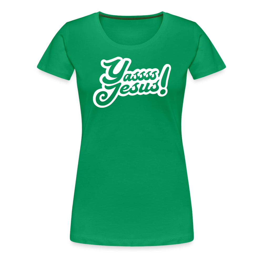 Yasss Jesus - Women’s Premium T-Shirt - kelly green