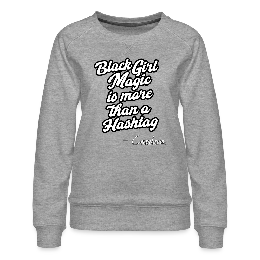 More Than A Hashtag - Women’s Premium Sweatshirt - heather grey